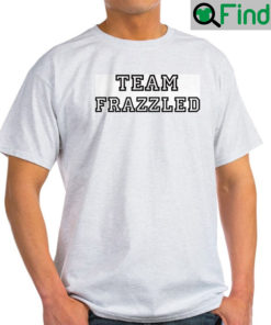 Team Frazzled Mrs. F Crewneck T Shirt