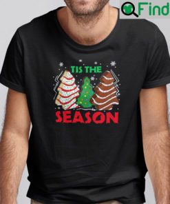 Tis The Season Christmas Tree Cakes Debbie Xmas Shirt