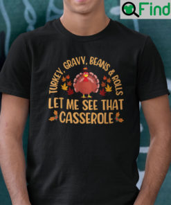 Turkey Gravy Beans And Rolls Shirt Thanksgiving Gift