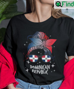 Dominican Republic Shirt Messy Bun