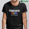 Foreskin Pride End Forced Circumcision Shirt