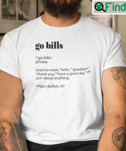 Go Bills Definition T Shirt