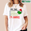 Grinch My Day Im Booked T Shirt