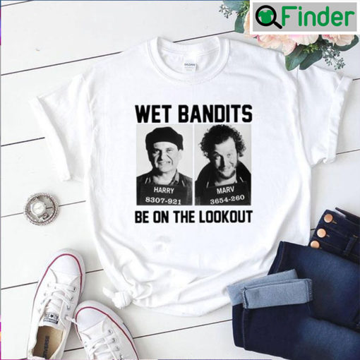 Harry And Marv Wet Bandits Be On The Lookout Home Alone Shirt