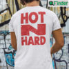 Hot And Hard Harry Style Shirt