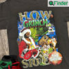 How The Grinch Stole Show Christmas Shirt