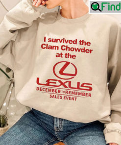 I Survive The Clam Chowder Shirt December To Remember