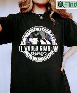 It Would Scaream Vintage Style Trending T Shirt