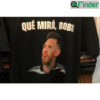 Leo Messi Que Mira Bobo Argentina Football Shirt