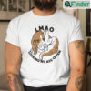 Lmao Licking My Ass Often Basset Hound Shirt