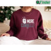 More Cowbell RIP Mike Leach Football Coach Sweatshirt