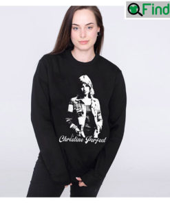 Rip Christine McVie Perfect Sweatshirt Unisex Shirt