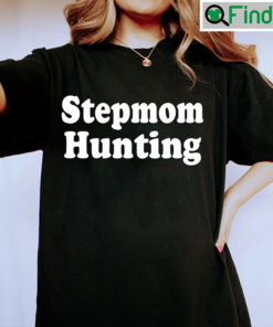 Stepmom Hunting Trending Shirt Funny Gift