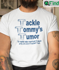 Tackle Tommys Tumor Shirt T3 Three Mile Run Run And Walk