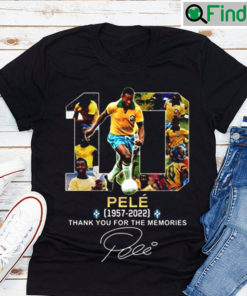 Thank You For The Memories My Legend RIP Pele T Shirt 1940 2022