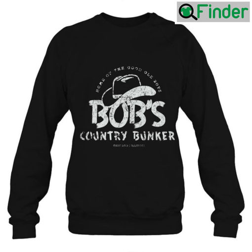 The Blues Brothers Film Bobs Country Bunker Sweatshirt