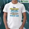 The Golden Years Have Come At Last Shirt