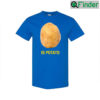 The Late Show With Stephen Colbert Is Potato T Shirt