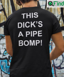 This Dicks A Pipe Bomb Shirt