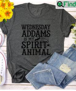 Wednesday Addams Family Is My Spirit Animal T shirt