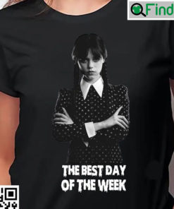 Wednesday Addams Shirt The Best Day Of Week Sweatshirt
