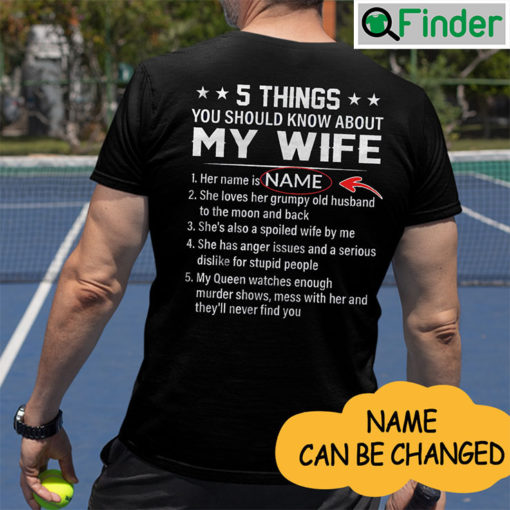 5 Things You Should Know About My Wife Personalized Shirt