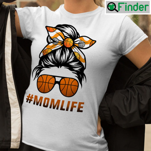 Basketball Mom Shirt Mom Life Basketball Mothers Day Messy Bun