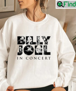 Billy Joel In Concert Classic Rock Music Legend Fan Sweatshirt