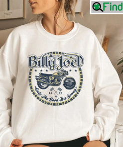 Billy Joel Only The Good Die Young Sweatshirt