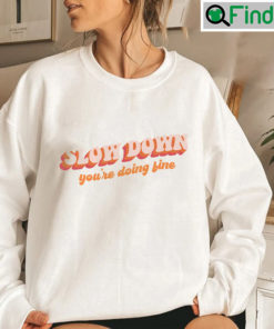 Billy Joel Vienna – Slow Down Youre Doing Fine Sweatshirt