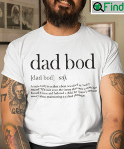Dad Bod Unisex Shirt Dad Bod Definition