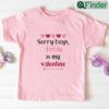 Daddy Is My Valentine Newborn Valentines Day Toddler Shirt