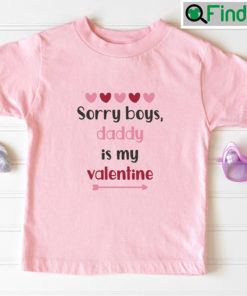 Daddy Is My Valentine Newborn Valentines Day Toddler Shirt