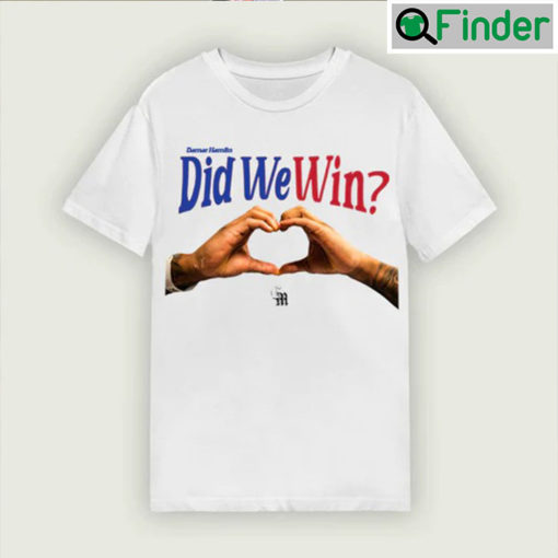 Damar Bills Did We Win Shirt