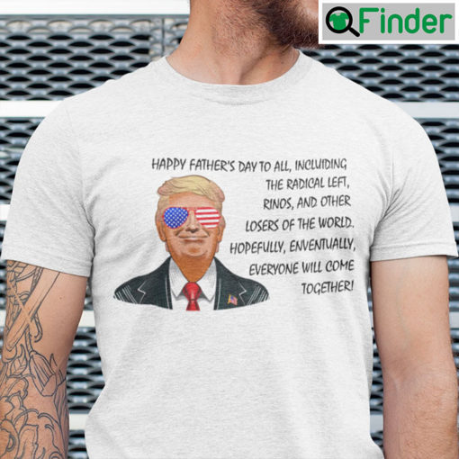 Donald Trump Happy Fathers Day Shirt Funny Trump Saying