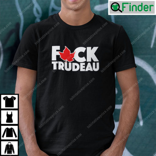 Fuck Trudeau Shirt