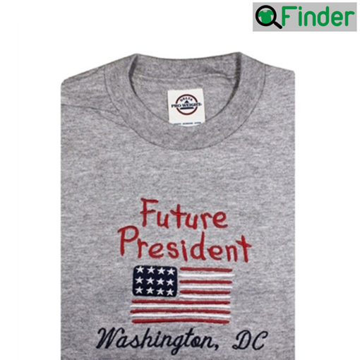 Future President Embroidered Unisex Shirt