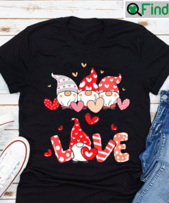 Gnome Valentines Love Unisex T shirt Funny Gift For Couples