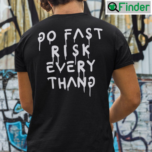 Go Fast Risk Everything Ken Block Shirts