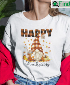 Happy Thanksgiving Gnome Unisex Shirt Cute Holiday Gnome For Thanksgiving