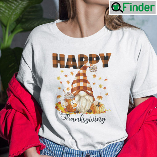 Happy Thanksgiving Gnome Unisex Shirt Cute Holiday Gnome For Thanksgiving