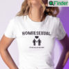 Homiesexual Shirt Its Not Sus Hes The Homie