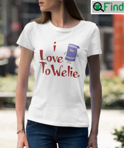 I Love Towelie T Shirt