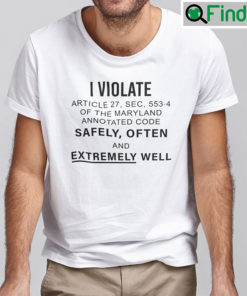 I Violate Article 27 Shirt