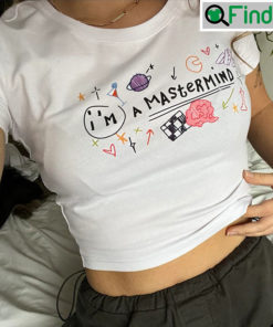 Im A Mastermind Taylor Swift T Shirt Croptop