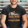 Its Not A Dad Bod Its A Father Figure T Shirt