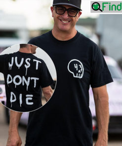 Just Dont Die Rip Ken Block Legend Racing Shirt