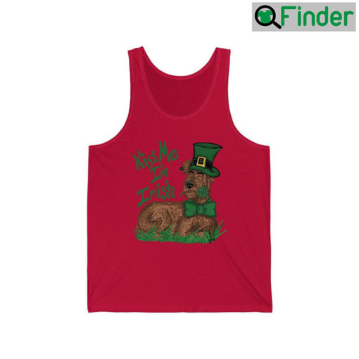 Kiss Me Im An Irish Terrier Tank Top Shirts