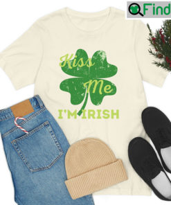 Kiss Me Im Irish St Patrick Shirt