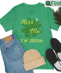 Kiss Me Im Irish St Patrick Unisex Shirt